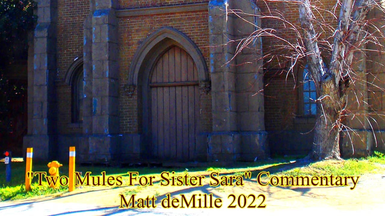 Matt deMille Movie Commentary #332: Two Mules For Sister Sara