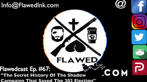 Flawedcast Ep #67: "The Secret History Of The Shadow Campaign That Saved The 2020 Election"