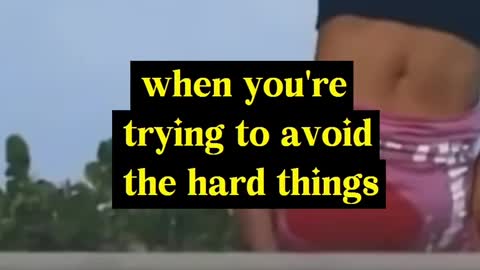 Don’t avoid pain.