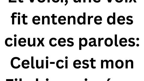 "La Voix du Ciel : Dieu Déclare Jésus Son Fils Bien-aimé" Matthieu 3:17.