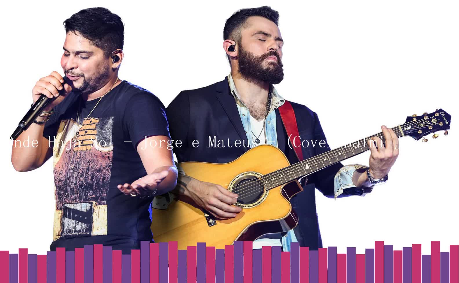 Onde Haja Sol - Jorge e Mateus Acoustic Cover | Made with ❤ | #OndeHajaSol | #Jorge&Mateus | #Jorge