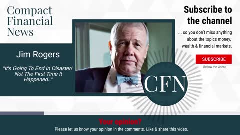 Jim Rogers: It's Going To End In Disaster! Not The First Time It Happened..