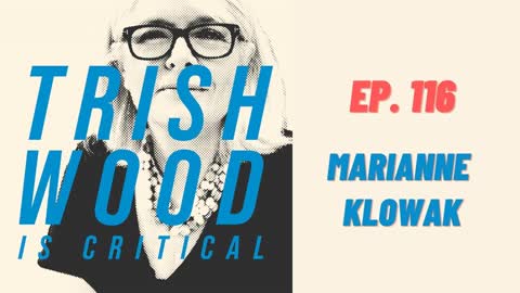 EPISODE 116: MARIANNE KLOWAK