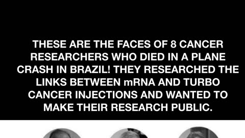 These Are The Faces Of 8 Cancer Researchers Who Died In A Plane Crash In Brazil! They Researched The Links Between Mrna And Turbo Cancer Injections And Wanted To Make Their Research Public.