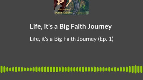 Life, It's a Big Faith Journey