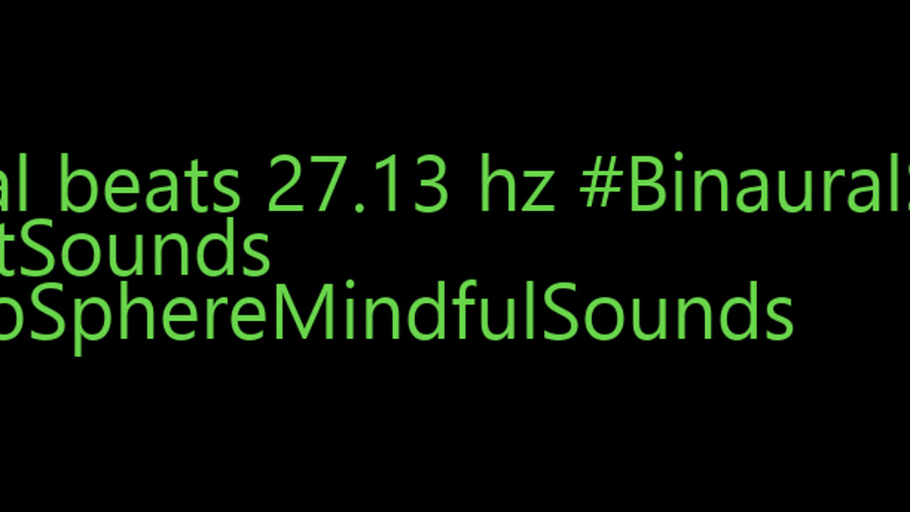 binaural_beats_27.13hz_SleepEnhancingBinaural SoothingRelaxation BinauralMeditativeHarmony