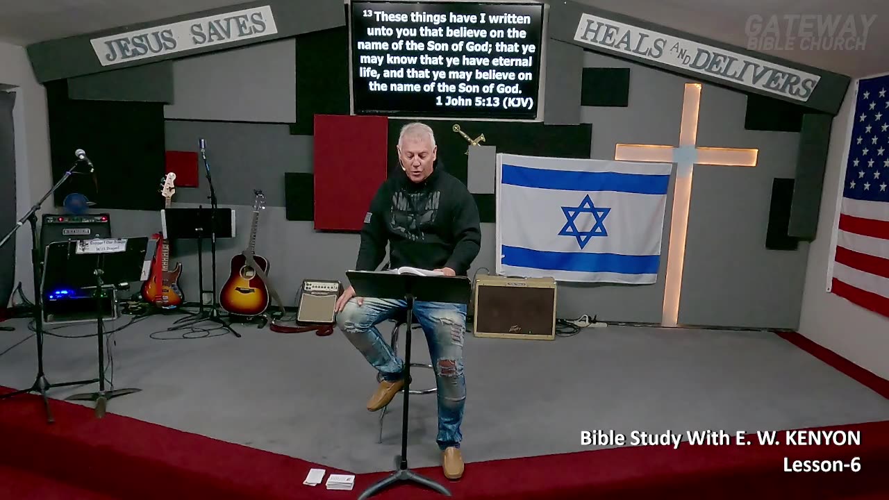 Bible Study With E. W. KENYON Lesson-6 (Gateway Bible Church) 9am 2023-10-29