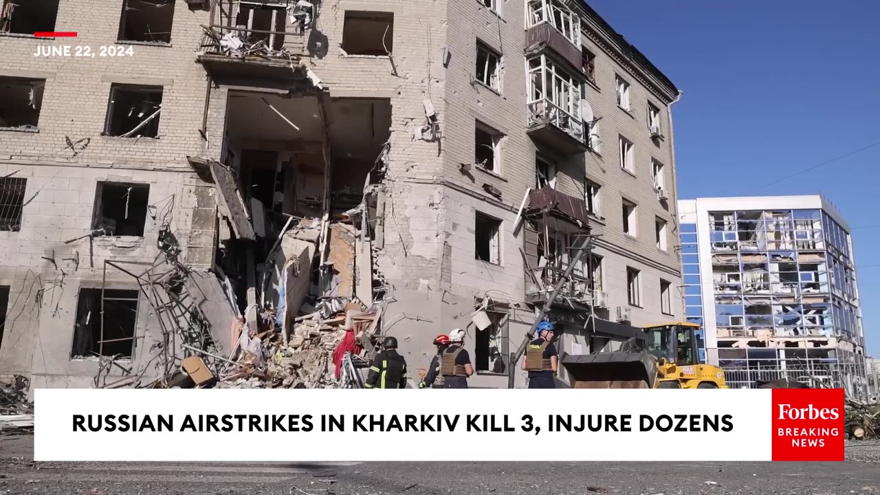 Russian Airstrikes In Kharkiv, Ukraine Kill Three, Injure Dozens