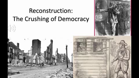 Reconstruction The Crushing of Democracy