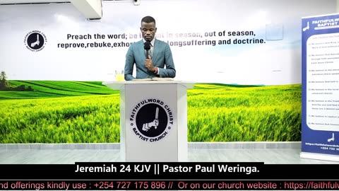 Jeremiah 24 KJV || Pastor Paul Weringa.