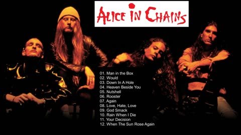 TOP 12 ALICE IN CHAINS