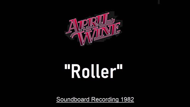 April Wine - Roller (Live in Cedar Rapids, Iowa 1982) Soundboard