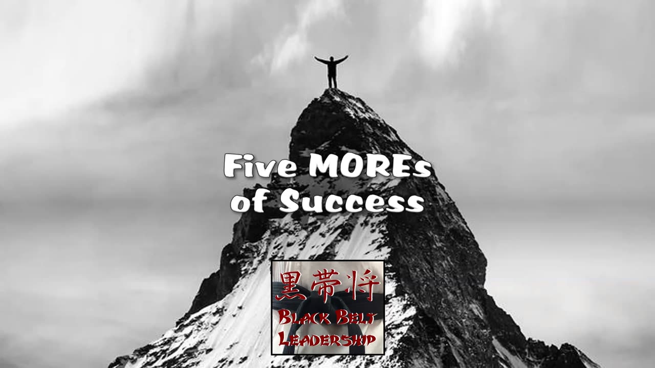 Five MOREs of Success