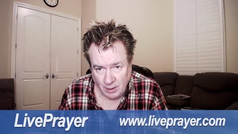 Liveprayer with Bill Keller 5/27/22