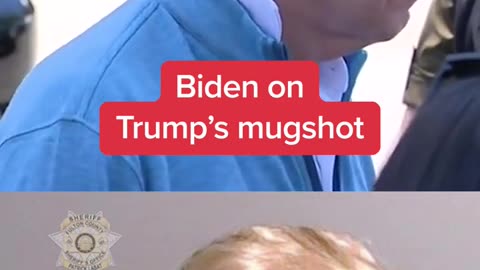 Biden on Trumps Mugshot