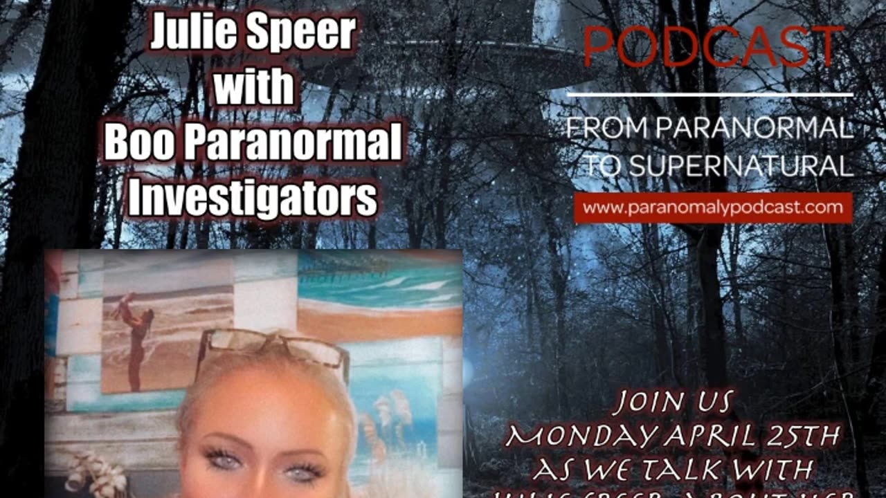 Julie Speer W Boo Paranormal - Apr 26, 2022