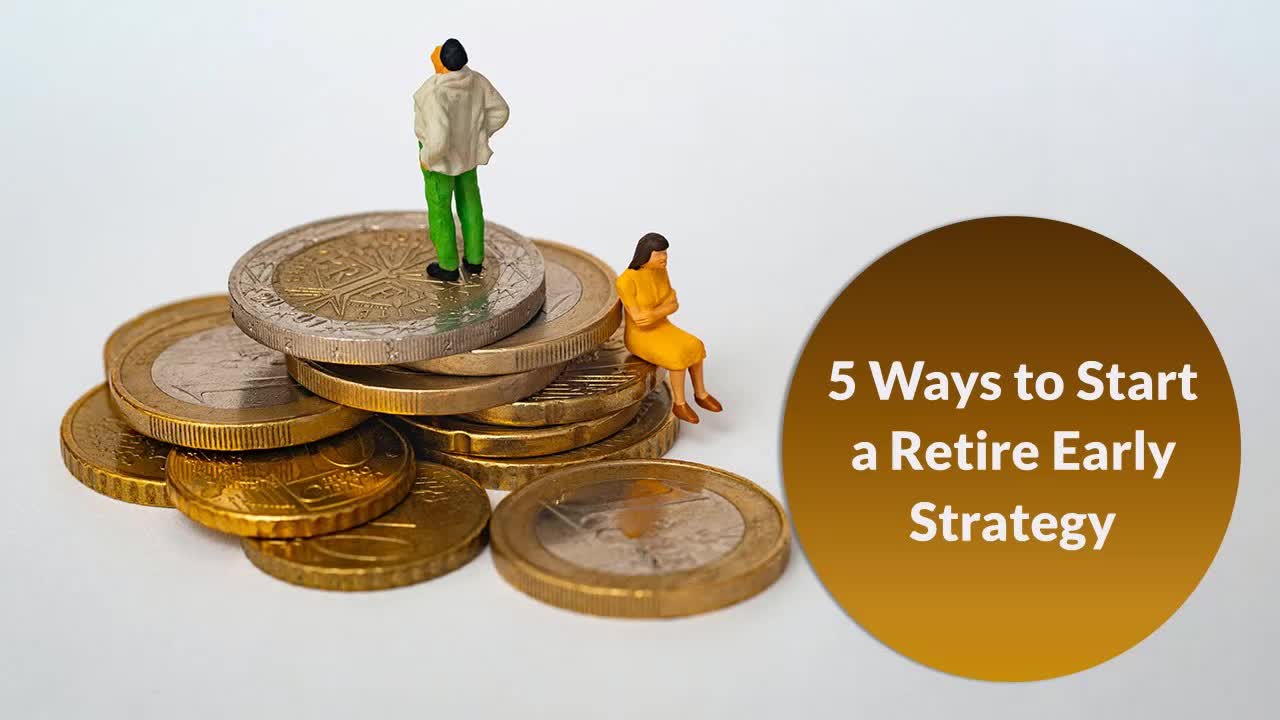 Want to Retire early? 5 Tips to Show You How.