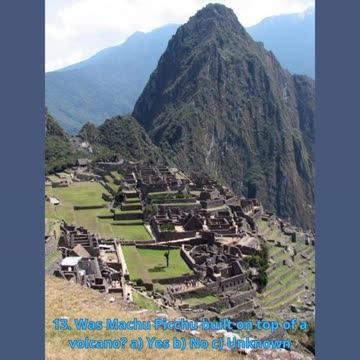 Machu Picchu: Who Built This Ancient Wonder?