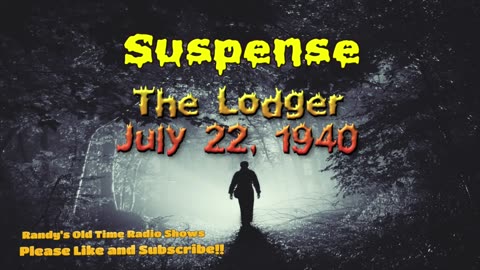 40-07-22 Suspense (Aud) The Lodger Audition