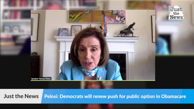 Pelosi: Democrats will renew push for public option in Obamacare