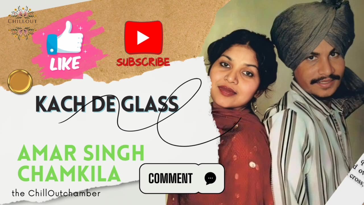 Amar Singh Chamkila - Kach De Glass (Remix Tara Saini) | ChillOutchamber