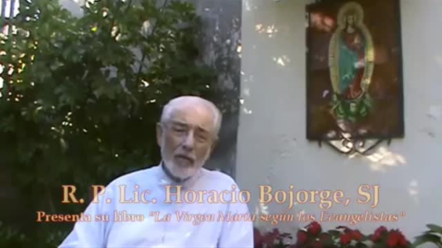 P Horacio Bojorge - La Virgen María según los Evangelistas