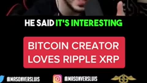 THE CREATOR OF BITCOIN LIKES RIPPLE XRP...