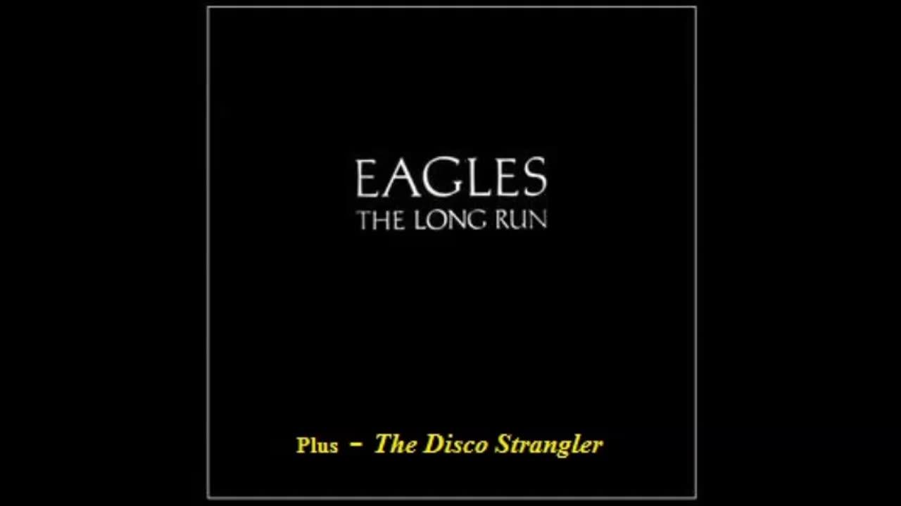 Eagles - The Long Run