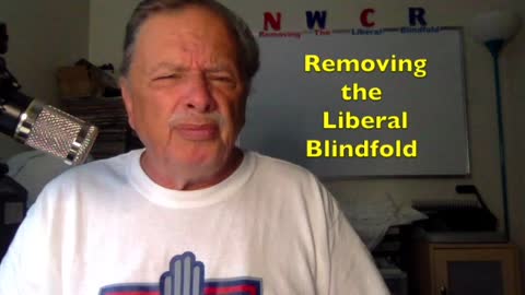 NWCR's Removing the Liberal Blindfold - 09-28