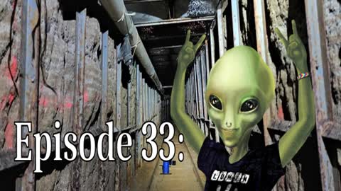 Episode 33: Aliens and Tunnels