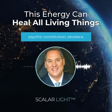 This Energy Can Heal All Living Things