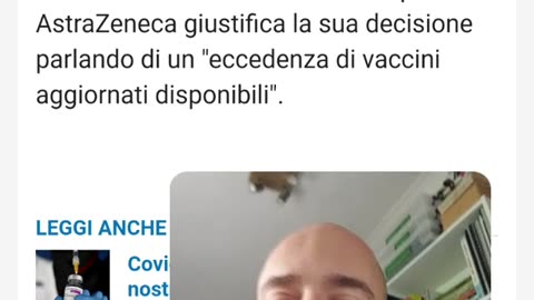 NOTIZIE DAL MONDO l'azienda farmaceutica AstraZeneca ritira il suo vaccino ANTI-COVID in tutto il mondo perchè in un procedimento ha ammesso a fine aprile 2024 per la prima volta che il vaccino poteva causare la trombosi come effetto collaterale