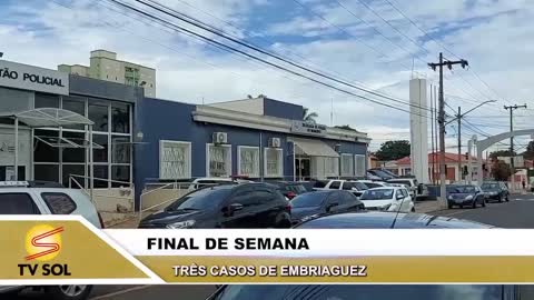 FINAL DE SEMANA Três casos de embriaguez