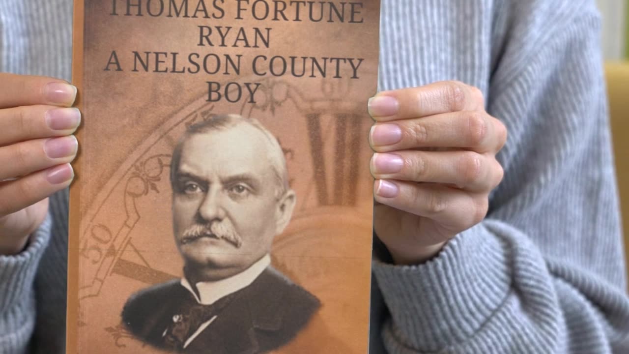 The Life and Times of Thomas Fortune Ryan, A Nelson County Boy