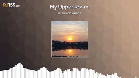 SAFE IN GOD'S HANDS