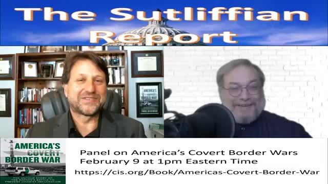 The Sutliffian Report with Todd Bensman on the Stoppage of the Border Wall