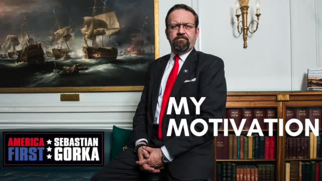 My Motivation. Sebastian Gorka with Don Kroah