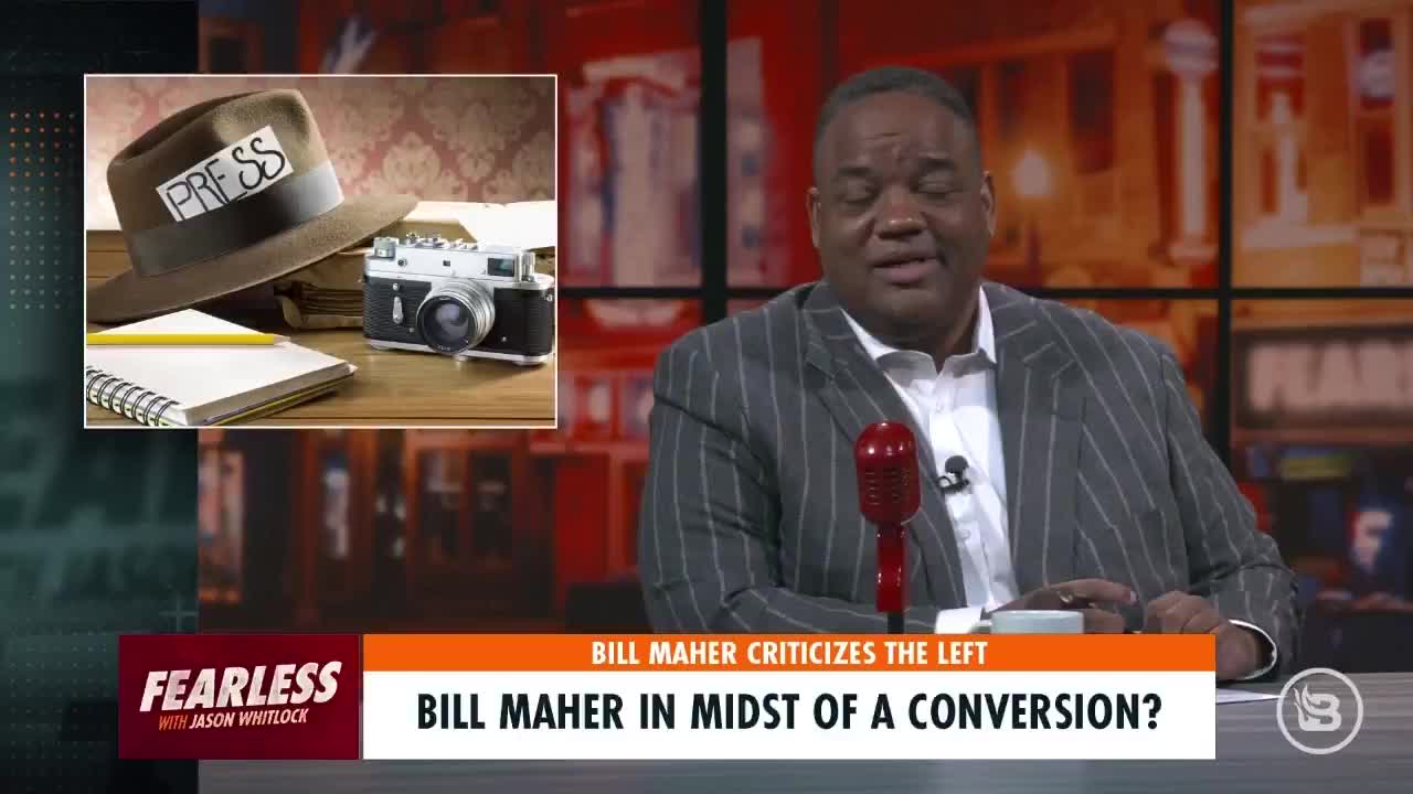 Jason Whitlock: "I'm starting to think Bill Maher might turn religious."