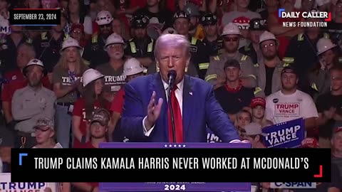 Trump Claims Kamala Harris Never Worked At McDonald's