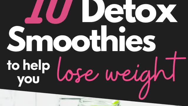 10 Detox Smoothies Recipes for Rapid Weight Loss