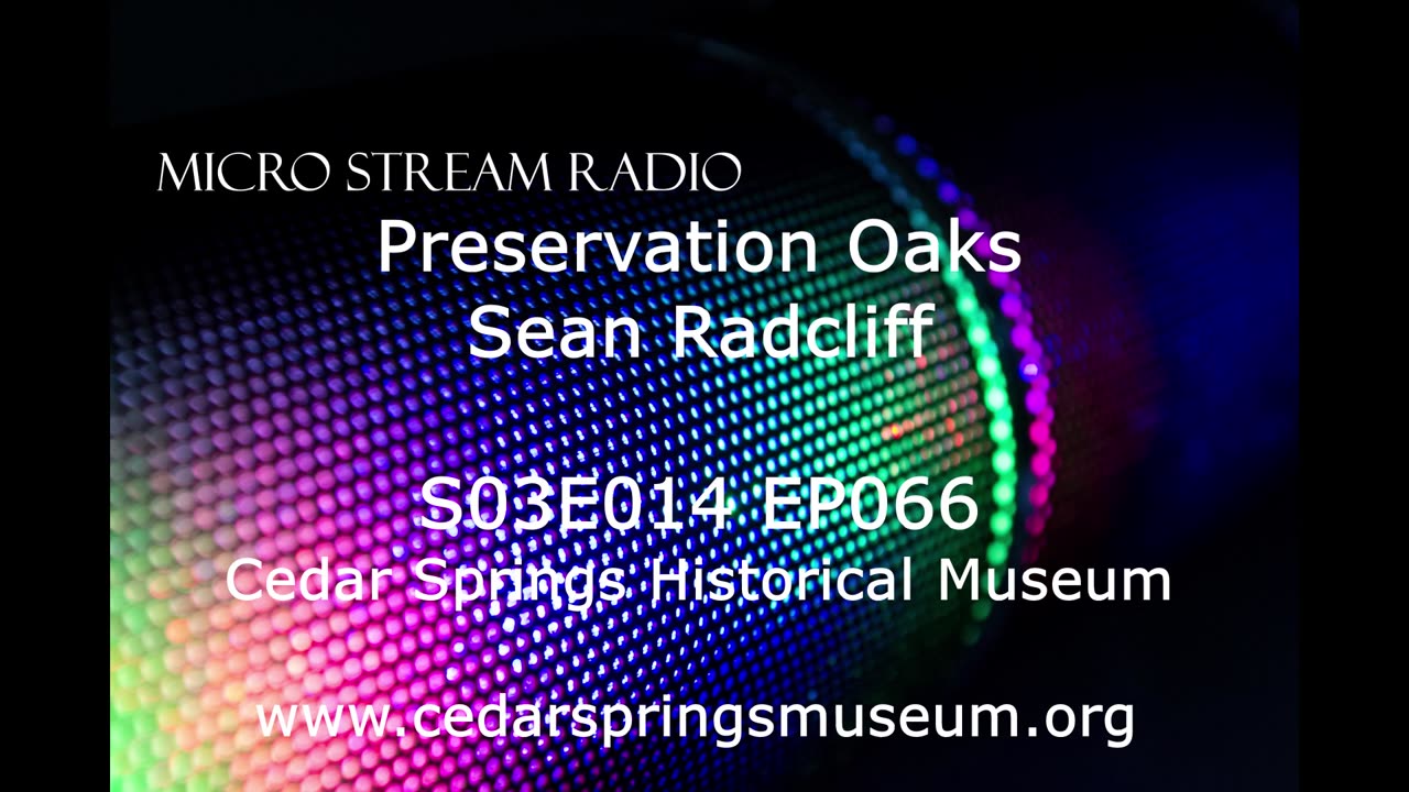 EP066 S03E014 Cedar Springs Historical Museum