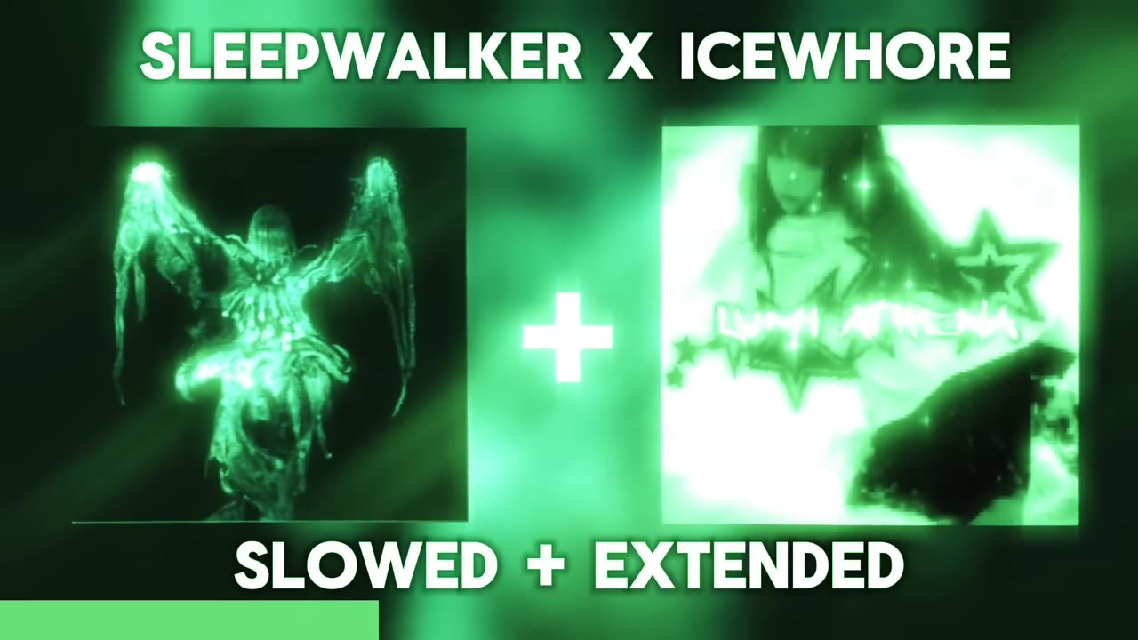 Sleepwalker x Icewhore (SLOWED + EXTENDED)