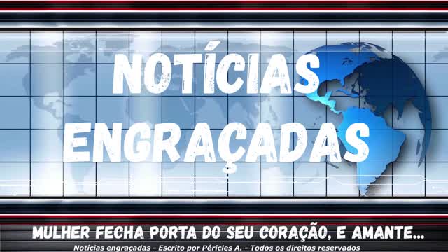 Notícias engraçadas: Mulher fecha porta do seu coração, e amante...