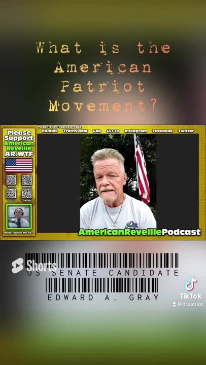The #AmericanPatriotMovement, with US Senate Candidate Edward A. Gray. #shorts