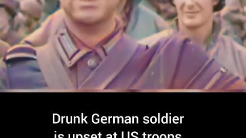 Drunk German soldier upset at US troopsafter capture #Colourized footage🇩🇪🇺🇸 🎥
