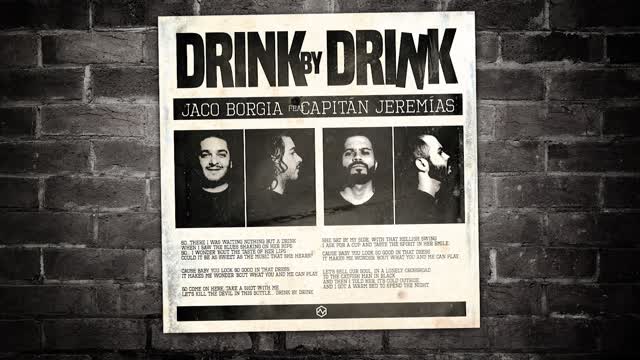 Jaco Borgia - Drink by Drink (feat. Capitán Jeremías)