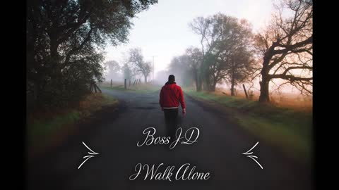 BossJD - I Walk Alone