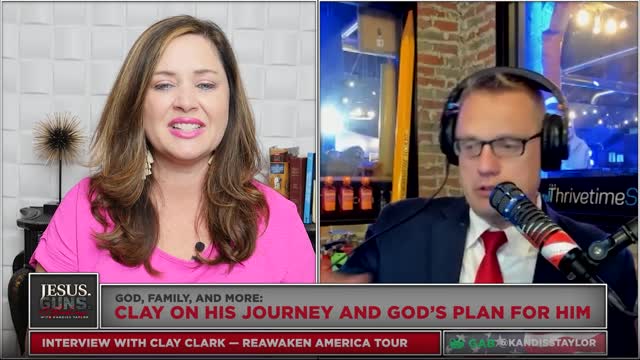 JESUS. GUNS. AND BABIES w/ Dr. Kandiss Taylor ft. CLAY CLARK! ReAwaken America Tour & MORE!