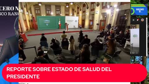 REPORTE SOBRE EL ESTADO DE SALUD DEL PRESIDENTE DE MEXICO