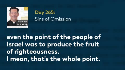 Day 265: Sins of Omission — The Bible in a Year (with Fr. Mike Schmitz)